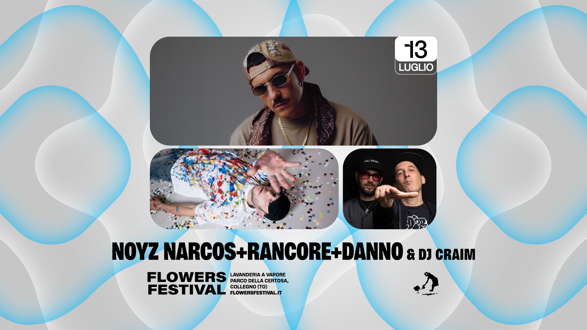Evento Noyz Rancore Danno & Dj Craim – Flowers Festival Locandina Noyz Rancore Danno & Dj Craim – Flowers Festival - lunedì 13 luglio ore 19:00 - 21:00