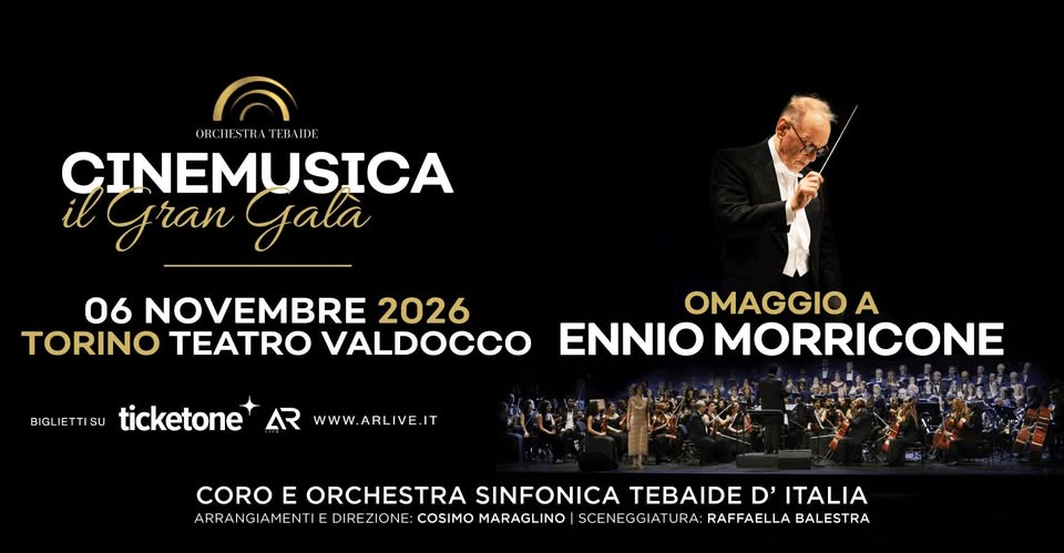 Evento Omaggio a Morricone – 6 Novembre 2026 TORINO Teatro Valdocco Orchestra Tebaide Locandina Omaggio a Morricone – 6 Novembre 2026 TORINO Teatro Valdocco Orchestra Tebaide - venerdì 6 novembre ore 21:00 - 23:00