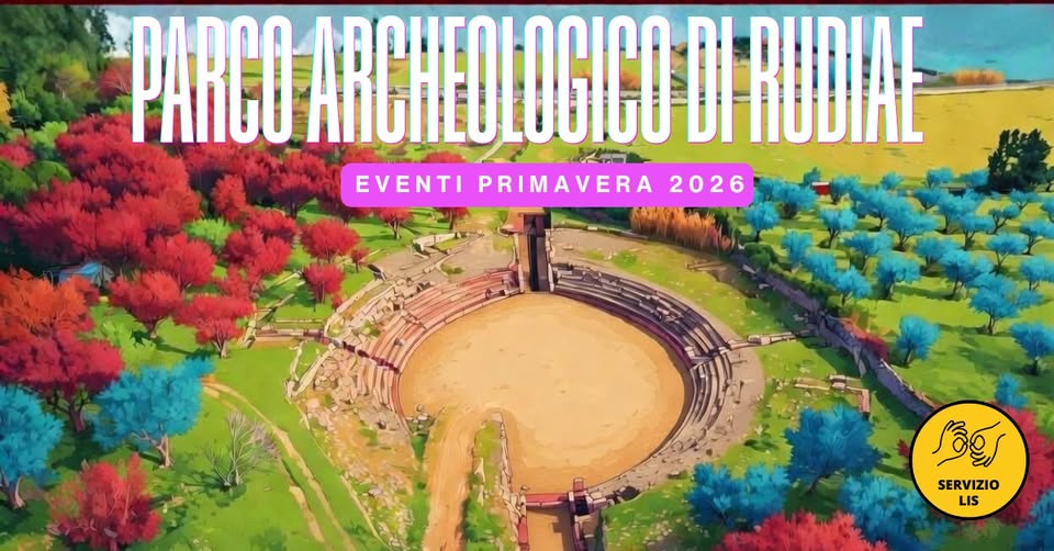Evento Parco Archeologico di Rudiae Eventi gratuiti primavera 2026 Locandina Parco Archeologico di Rudiae Eventi gratuiti primavera 2026 - da sabato 18 aprile - domenica 31 maggio 2026 ore 16:30 ore 19:30