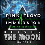 Pink Floyd Immersion – Eclipse Pink Floyd Immersion - Beyond the Moon