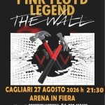 Pink Floyd Legend **THE WALL Celebration Tour ** Cagliari 27 agosto Arena in Fiera h.21:00 Pink Floyd Legend *THE WALL Celebration Tour Cagliari 27 agosto Arena in Fiera h.21 00
