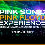 PINK SONIC SHOW | SPECIAL EDITION Potrebbe essere un'immagine raffigurante il seguente testo "Ke spettakolo PRESENTA: PRESENTA L PINK PINKSONIO SONIC PINK FLOYD OYD FL ΞΧΡΞΡΙΞΝΟΞ PER RIVIVERE LA MAGIA CON PINK SONIC SHOW SPECIAL EDITION"
