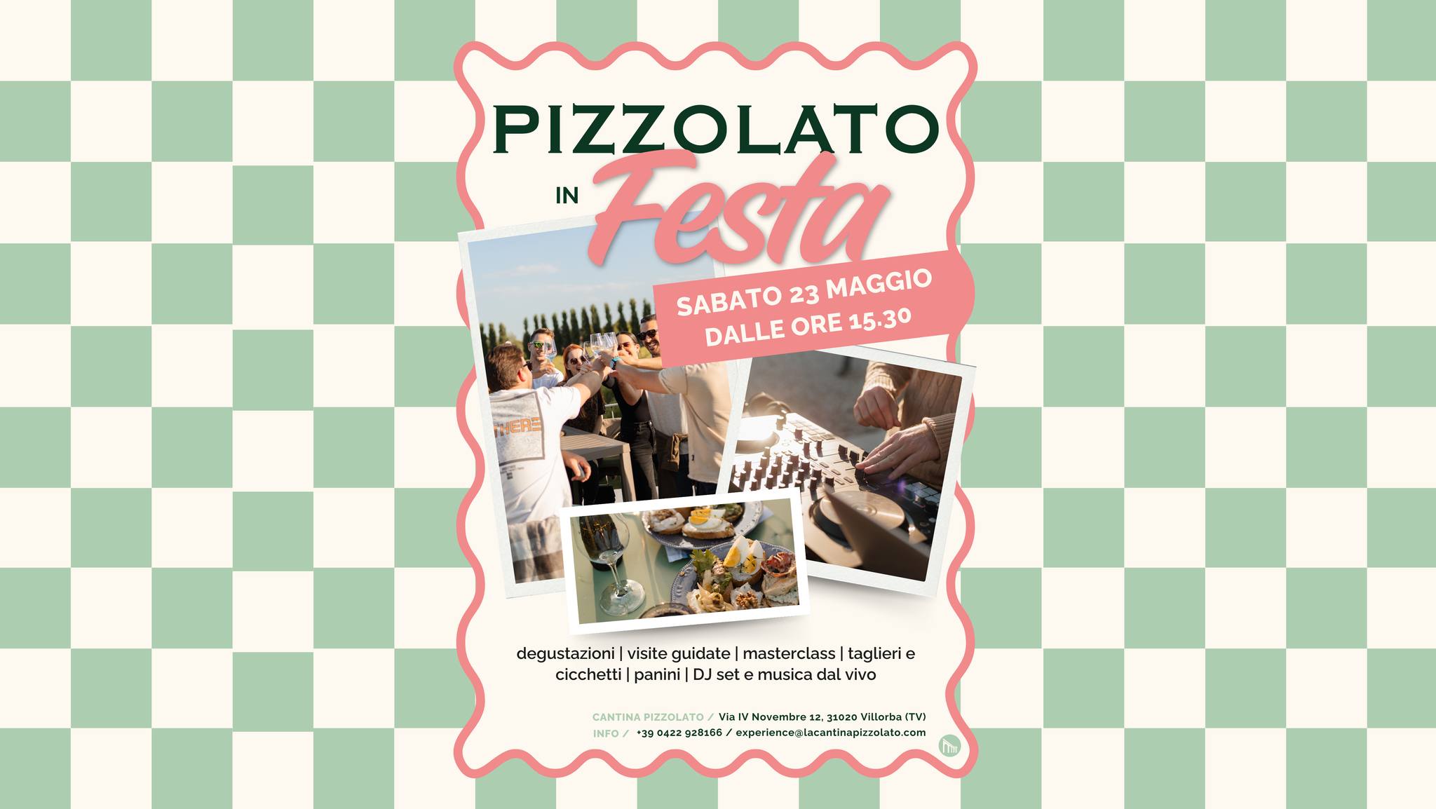 Evento Pizzolato In Festa Locandina Pizzolato In Festa - sabato 23 maggio ore 15:30 - 22:00