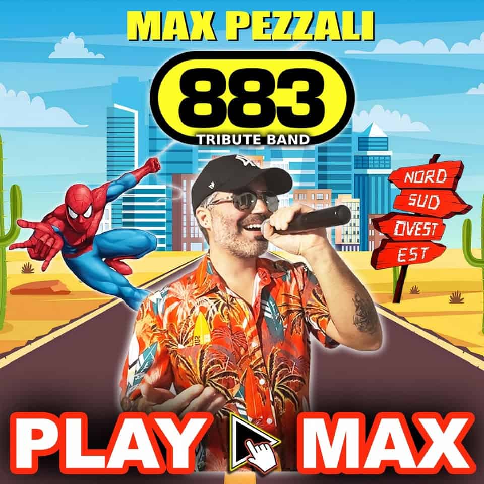 Play Max 883 @ Cavriago Potrebbe essere un'immagine raffigurante il seguente testo "MAX PEZZALI 883 TRIBUTE BAND H III 11団 1回 開: NORD SUD OVEST EST PLAY MAX"