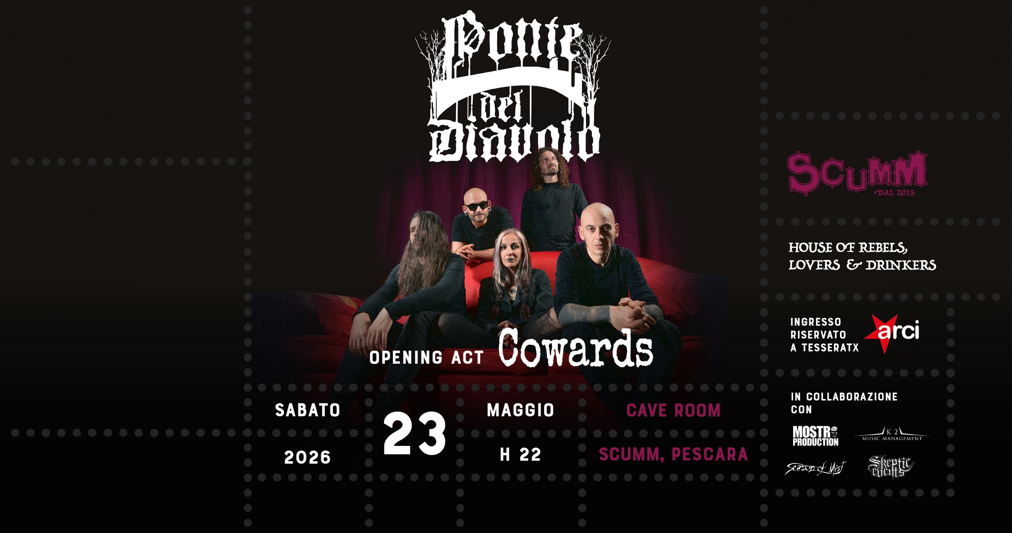 Evento Ponte Del Diavolo Cowards – Scumm Cave Room – Sab 23/05 Locandina Ponte Del Diavolo Cowards – Scumm Cave Room – Sab 23/05 - sabato 23 maggio ore 22:00 - 00:00