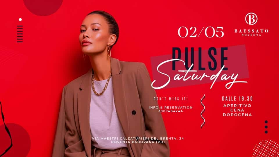 Pulse Saturday Baessato Noventa - Noventa Padovana (PD) - 2 maggio 2026 ...