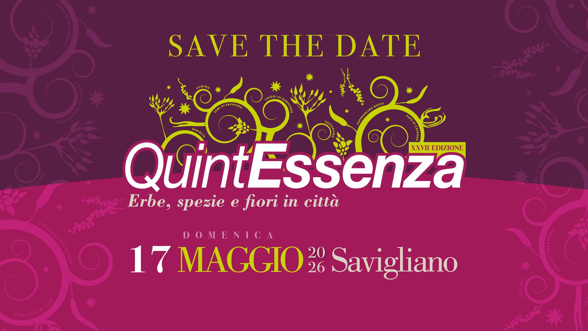 QuintEssenza: erbe, spezie e fiori in città 2026 Potrebbe essere un'immagine raffigurante bicicletta e il seguente testo "SAVE SAVETHEDATE THE DATE لجا రంరిషణ ลั QuintEssenza VIEDIZIONE EDIZIONE QuintE XXVII Erbe, spezie e fiori in città مد DOMENICA 17 MAGGIO 20 26 Savigliano"