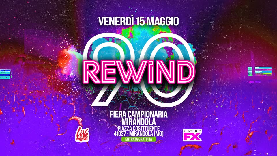 Evento Rewind90 – Mirandola Mo Locandina Rewind90 – Mirandola Mo - venerdì 15 maggio ore 22:00 - 00:00