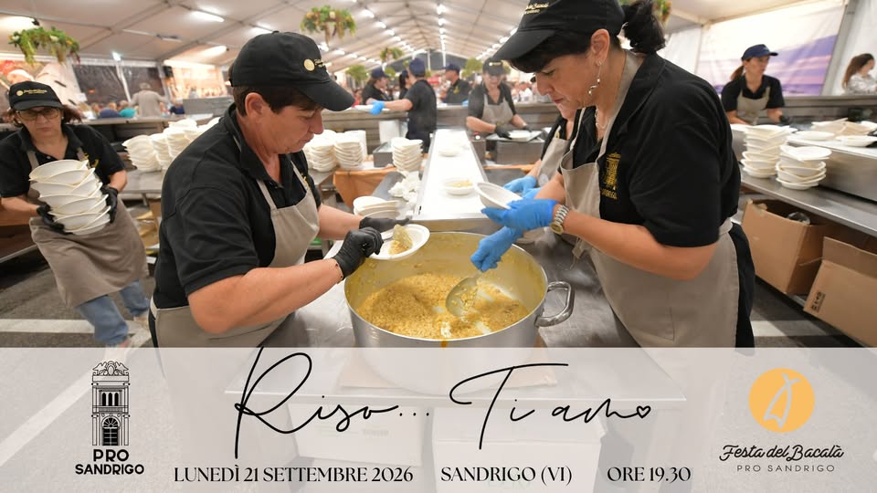 RISO…TIAMO Potrebbe essere un'immagine raffigurante il seguente testo "နှီးငာရွ်ပေ من PRO SANDRIGO Risa Ti Tuano arho LUNEDÌ21 21 SETTEMBRE UNEDİ2ISETTEMBRF.202 2026 SANDRIGO (VI) ORE19.30 ORE 19.30 19. 30 FestadelBacala Festa delBacalà PRO SANDRIGO"