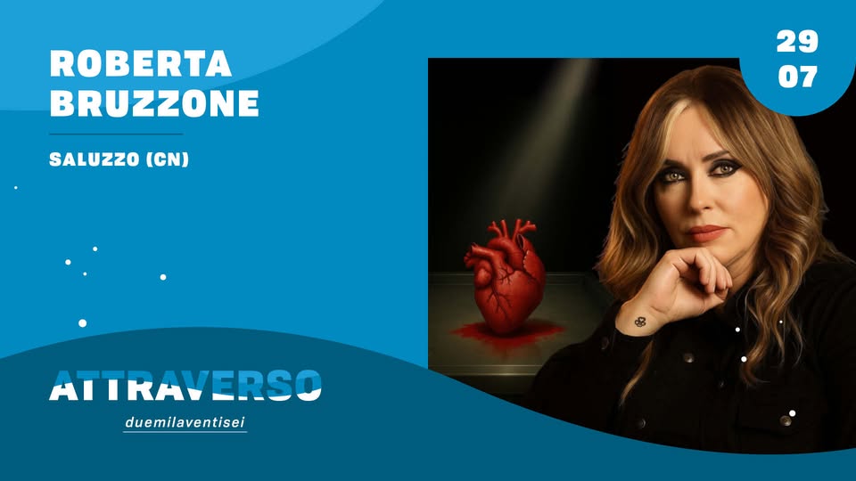 Evento ROBERTA BRUZZONE – Saluzzo (CN) – Attraverso Festival Locandina ROBERTA BRUZZONE – Saluzzo (CN) – Attraverso Festival - mercoledì 29 luglio ore 21:00 - 23:00