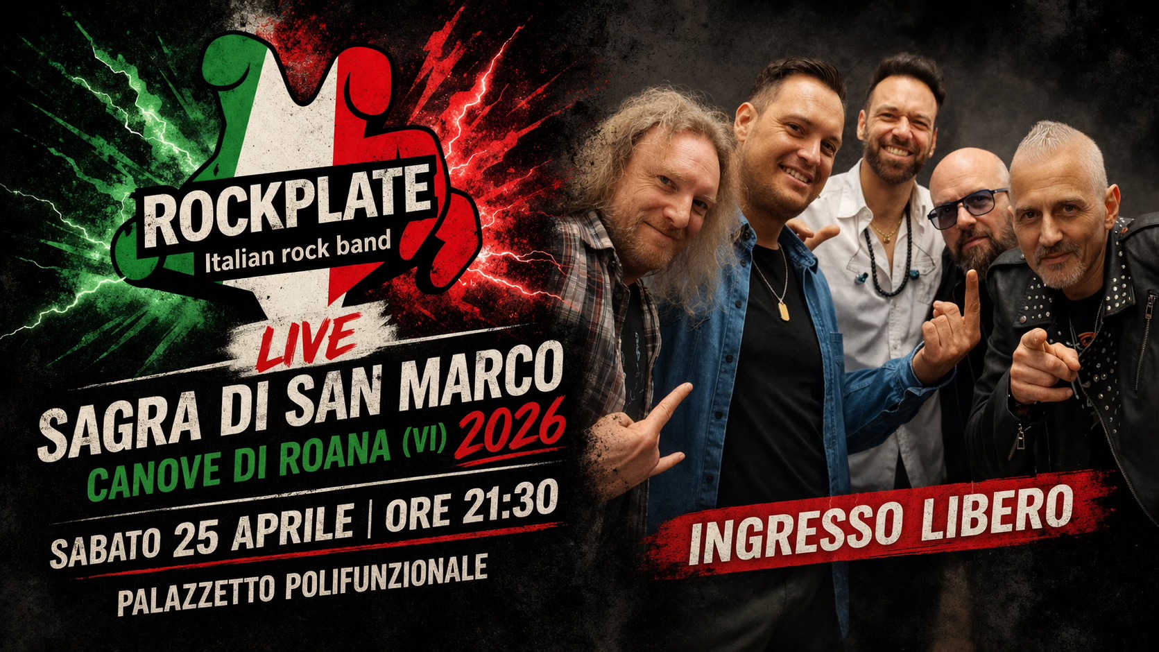 Evento *ROCKPLATE LIVE* Sagra di San Marco 2026 Canove di Roana (VI) Palazzetto Polifunzionale Locandina *ROCKPLATE LIVE* Sagra di San Marco 2026 Canove di Roana (VI) Palazzetto Polifunzionale - sabato 25 aprile ore 21:30 - 00:30