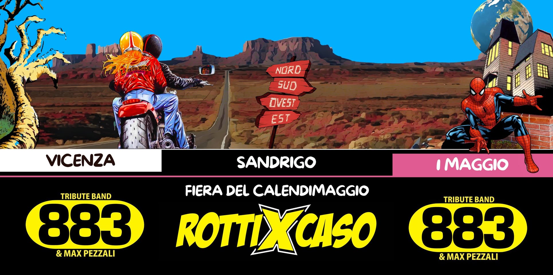 ROTTI X CASO ★ TRIBUTO 883 ★ SANDRIGO (VI) Potrebbe essere un'immagine raffigurante il seguente testo "NORD SUD OVEST EST VICENZA SANDRIGO TRIBUTE TRIBUTEBAND BAND 883 &MAXPEZZALI & MAX PEZZALI FIERA DEL CALENDIMAGGIO ROTTIXCASO IMAGGIO TRIBUTE TRIBUTEBAND BAND 883 & &MAXPEZZALI &MAX PEZZALI"