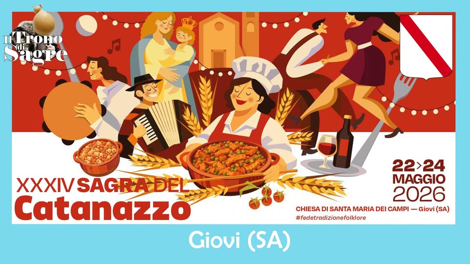 Sagra del Catanazzo – Giovi di Salerno (SA) Potrebbe essere un'immagine raffigurante il seguente testo "Trono Yii 2 XS... 22>24 χχχι SAGR KXXIVSAGRADEL ADEL MAGGIO 2026 Catanazzo CHIESA DI SANTA MARIA ΔΕ CAMPI Giovi( (SA) #fedetradizionefolklore Giovi (SA)"