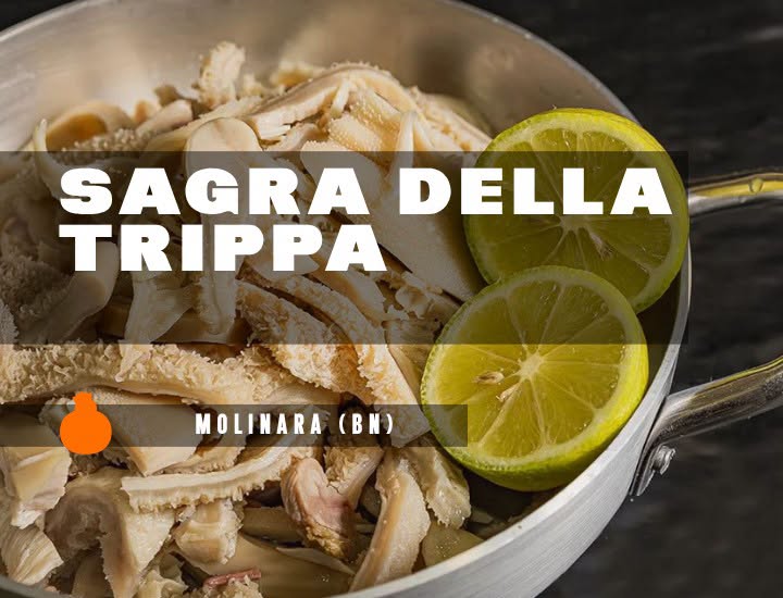 Evento Sagra della Trippa – Molinara (BN) Locandina Sagra della Trippa – Molinara (BN) - da venerdì 3 luglio - sabato 4 luglio 2026 ore 19:00 ore 23:45