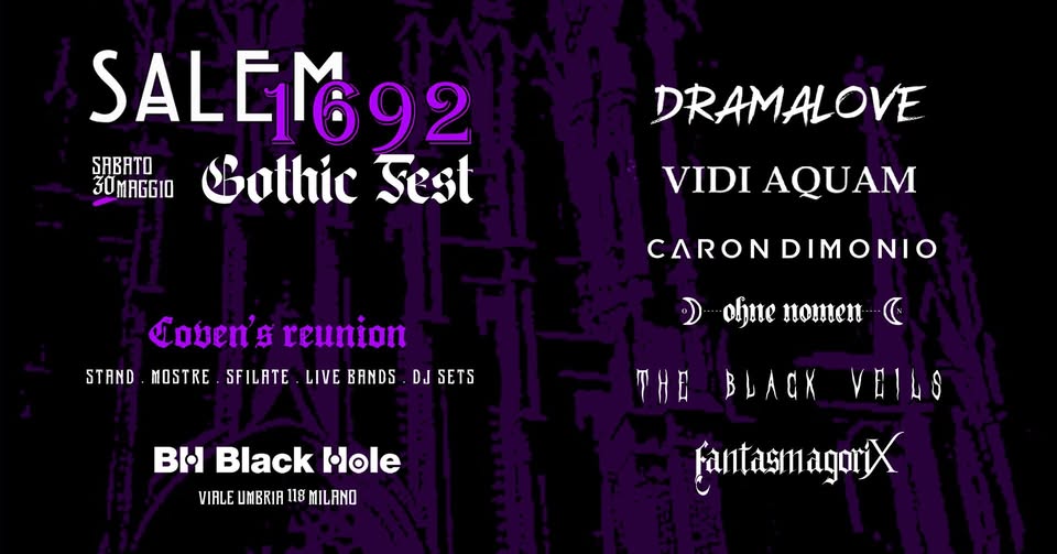 Evento SALEM 1692 GOTHIC FEST – Coven’s Reunion Live bands, stand ed esposizioni, sfilate, dj sets Locandina SALEM 1692 GOTHIC FEST – Coven’s Reunion Live bands, stand ed esposizioni, sfilate, dj sets - sabato 30 maggio ore 17:00 - 04:30