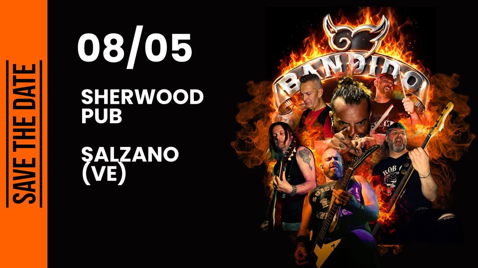 SHERWOOD PUB – BANDIDO TRIBUTE BAND LITFIBA Potrebbe essere un'immagine raffigurante incendio e il seguente testo "08/05 SHERWOOD PUB NOR DATE ΤHΕ SAVE ŞALZANO VE) ROB 精液巧量"