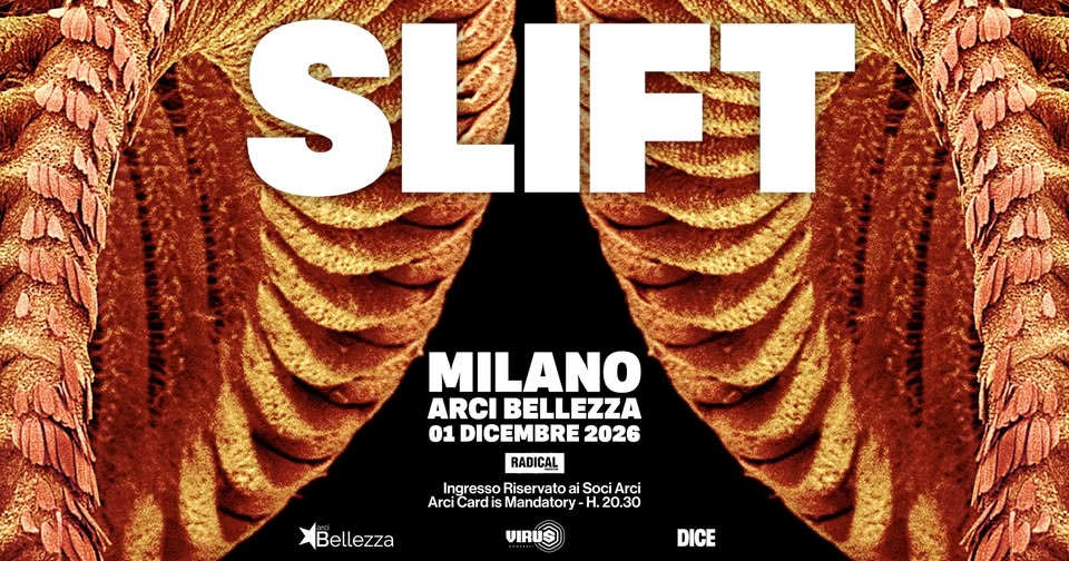 Evento SLIFT Milano, Arci Bellezza Locandina SLIFT Milano, Arci Bellezza - martedì 1 dicembre ore 20:30 - 23:45