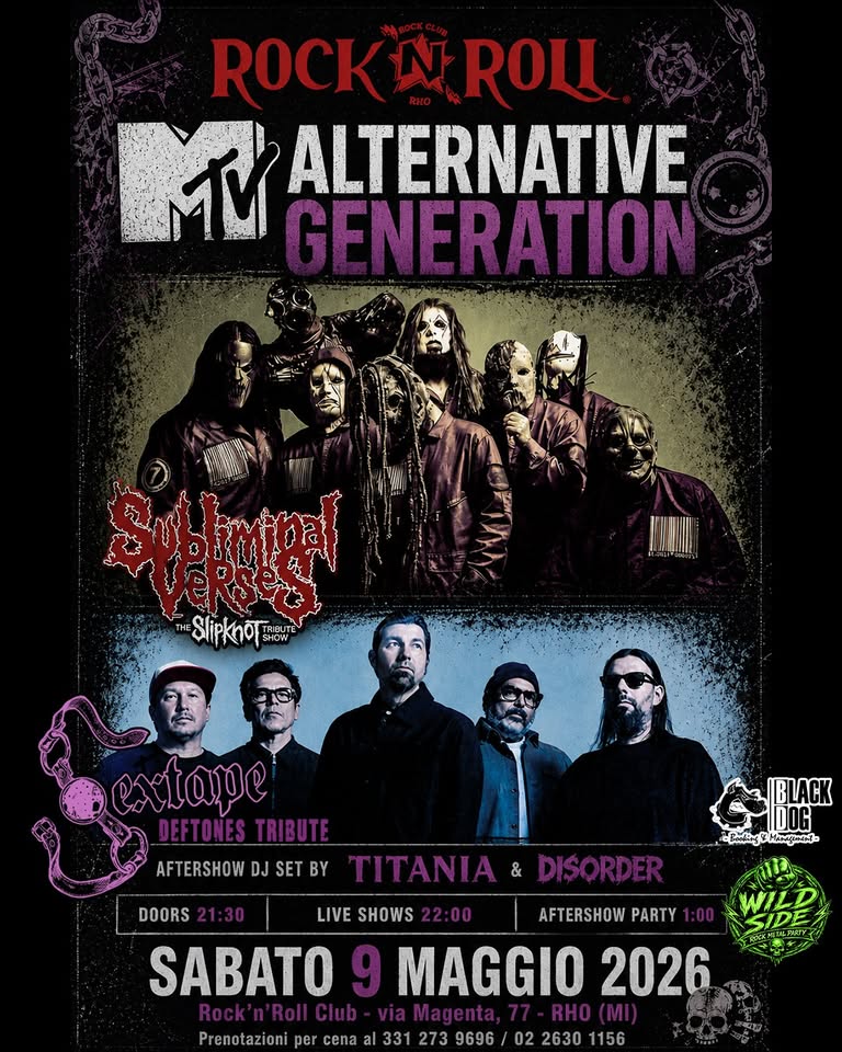 Subliminal Verses (SLIPKNOT tribute) + Sextape (DEFTONES tribute) live @ Rock’n’Roll Club, RHO! Potrebbe essere un'immagine raffigurante il seguente testo "ALTERNATIVE GENERATION ROCKN ROLL ertope #κκτ DEFTONESTRIB TRIBUTE THE SlipkhoF TRIBUTE SHOW AFTERSHOW DJ SET AFTERSHOWDJSETBY BY TITANIA & DISORDER DOORS 21:30 LIVE SHOWS 22:00 AFTERSHOW PARTY SABATO SABATO9MAGGIO20 MAGGIO 2026 MI展彩 SARE Rock' 'Roll Club- via Magenta, -RHO (MI) ROCKMETALPARTY PARTY PRENOTAZIONI PER CENA PRIMA DEI LIVE AL 331 273 9696 02 2630 156 DOG ریر_نماو_واربی_ربونتسرنان"