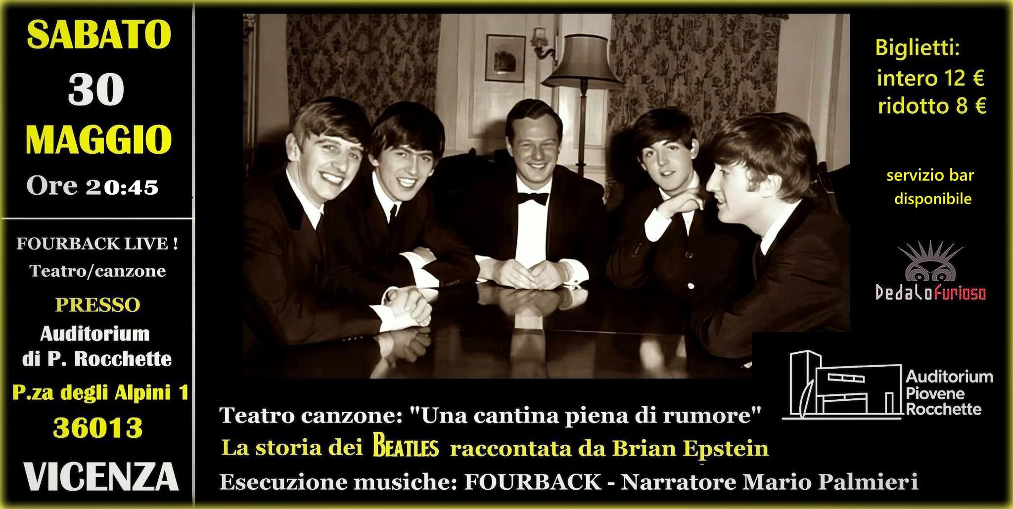 Evento TEATRO – CANZONE “Una cantina piena di rumore” L’epopea dei Beatles raccontata Brian Epstein Locandina TEATRO – CANZONE “Una cantina piena di rumore” L’epopea dei Beatles raccontata Brian Epstein - sabato 30 maggio ore 20:45 - 22:45