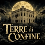 Terre di Confine: conferenze sul Mistero Terre di Confine conferenze sul Mistero a Montegrotto Terme (PD) il 8 novembre 2026