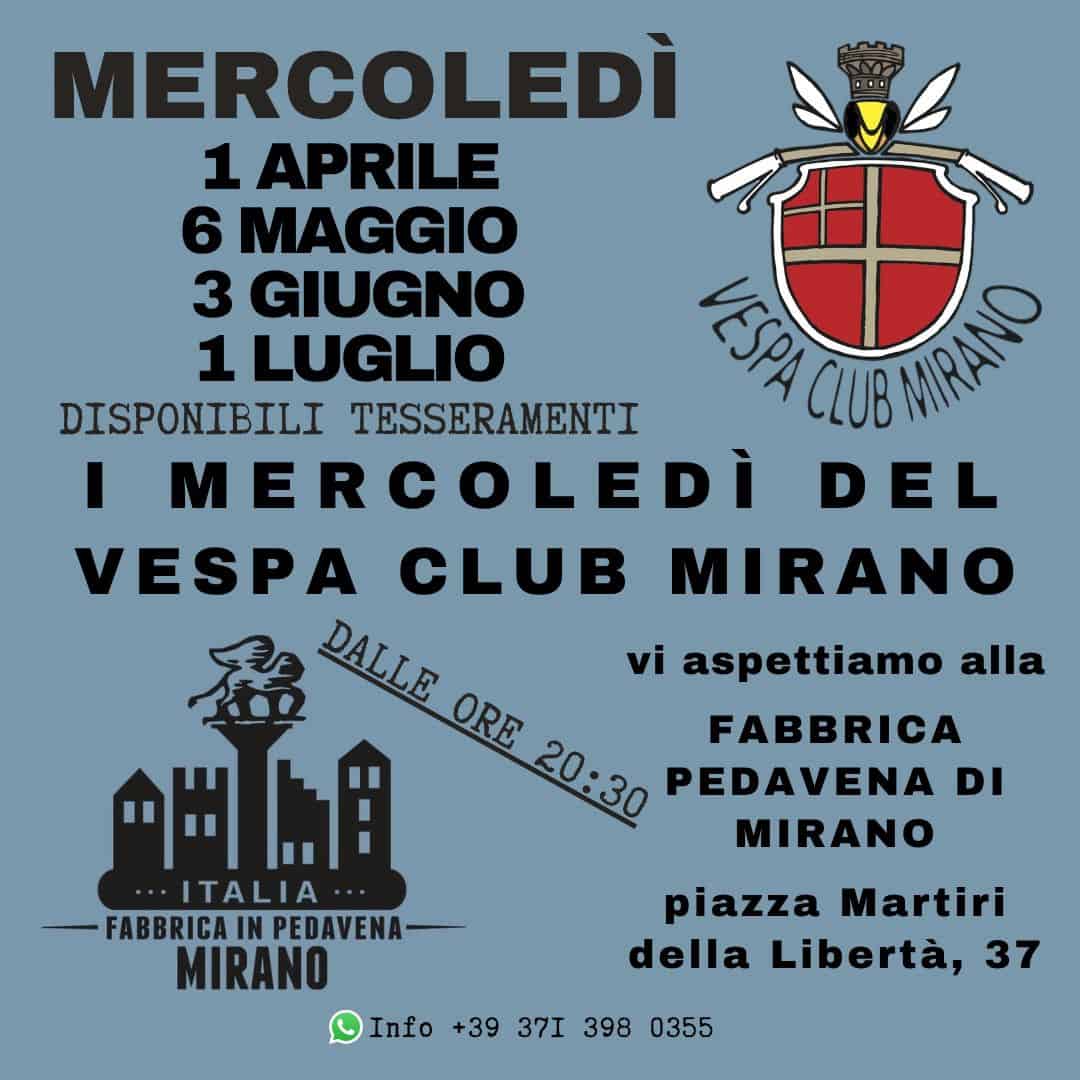 Tesseramenti – Vespa Club Mirano Potrebbe essere un'immagine raffigurante il seguente testo "MERCOLEDÌ 1 APRILE 6 MAGGIO 3 GIUGNO 1 LUGLIO SpA CLUB MIRAO DISPONIBILI TESSERAMENTI MERCOLEDÌ DEL VESPA CLUB MIRANO DALLE DALLE vi aspettiamo alla ORE FABBRICA 間田 20:30 PEDAVENA DI MIRANO ITALIA FABBRICAII FABBRICAINPEDAVENA- IN PEDAVENA MIRANO Info +39 Info+3937I3980355 37I 398 0355 piazza Martiri della Libertà, 37"