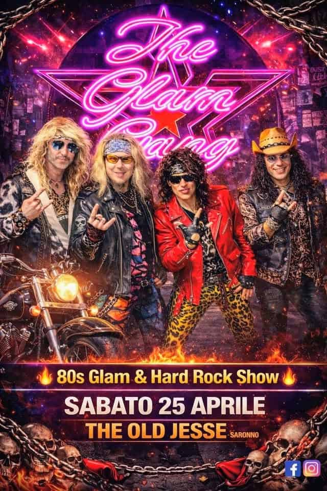 Potrebbe essere un'immagine raffigurante il seguente testo "The Glane Pжap 80s Glam & Hard Rock Show SABATO 25 APRILE THE OLD JESSE SARONNO f"