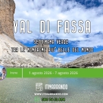 TRENTINO: Val di Fassa, settimana verde e terme tra le montagne più belle del mondo TRENTINO Val di Fassa, settimana verde e terme tra le montagne più belle del mondo a Campitello di Fassa (TN) il 1 agosto - 7 agosto 2026