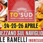 TREZZANO SUL NAVIGLIO – TO SUD| SUONI E SAPORI DEL SUD Potrebbe essere un'immagine raffigurante pasta e il seguente testo "መማ TO'SUD SUONI E SAPORI DEL SUD पिंद ូតូ្ 24- 24-25-26 APRILE CUCIN RUGLIA TREZZANO SUL NAVIGLIO: PUGLIA PIAZZALE RAMELLI INGRESSO VIA CURIEL"