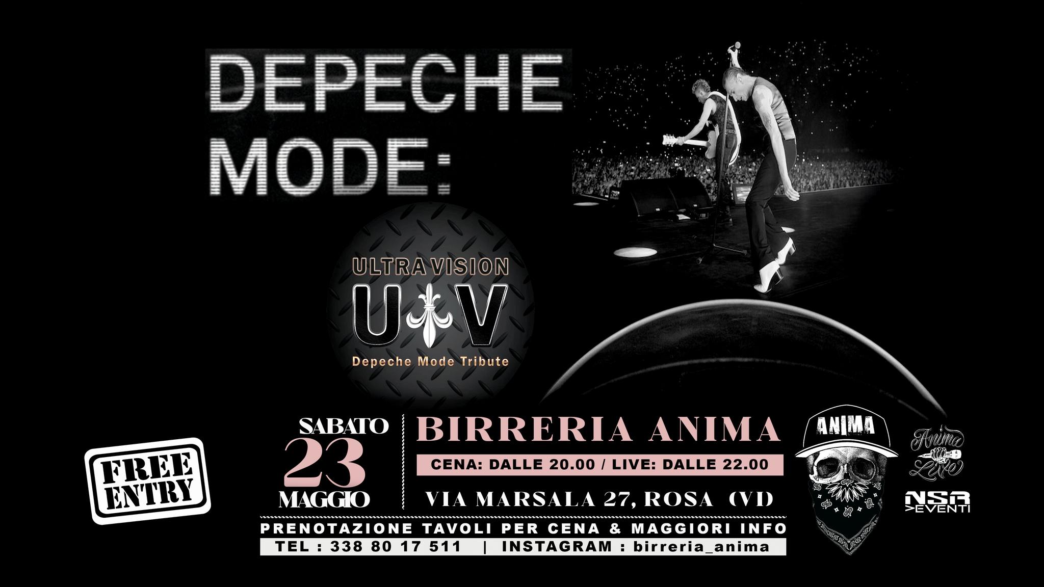 ULTRA Vision – Depeche Mode Tribute @ANIMA(Cena + Live) Potrebbe essere un'immagine raffigurante il seguente testo "DEPECHE MODE: ULTRAVISION ULTRA UXV Depeche Mode DepecheModeTribute Tribute FREE ENTRY BIRRERIA ANIMA CENA: DALLE 20.00 LIVE: DALLE 22.00 ANIMA SABATO 23 MAGGIO VIA VIAMARSALA27,ROSA 27, ROSA (VD MARSAL PREN PRENOTAZIONE TAVOLI PER CENA MAGGIORI INFO TEL 338 80 17 511 INSTAGRAM birreria_anima 一美致 NS®"