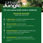Urban Jungle: per una nuova Schio verde e resiliente Potrebbe essere un'immagine raffigurante il seguente testo "주전의연화 # LEGAM LEGAMBIENTE 최고하! チロインルト Cittad CittadiSzhin Schin Urban Jungle Per una nuova Schio verde e resiliente 味山 Martedì 28 aprile 2026 Faber Box, ore 20:30 Luigi Lazzaro, presidente Legambiente Veneto Climate change ambiente urbano Marco Grendele, studio Landes Parcheggi, Natura, Bosco Urbano una convivenza possibile Antonio Nicoletti, Responsabile nazionale aree protette e biodiversità di Legambiente L'importanza del verde urbano Antonio Brunori, Segretario Generale PEFC Strumenti per la gestione e valorizzazione del verde pubblico L'evento è organizzato nell'ambito del progetto NBBS, Natural Based Schio Solution, finanziato da Fondazione Cariverona con il bando Capitale Naturale 2023 CONILSOSTECNODI ONDAZIONE CARIVERONA"