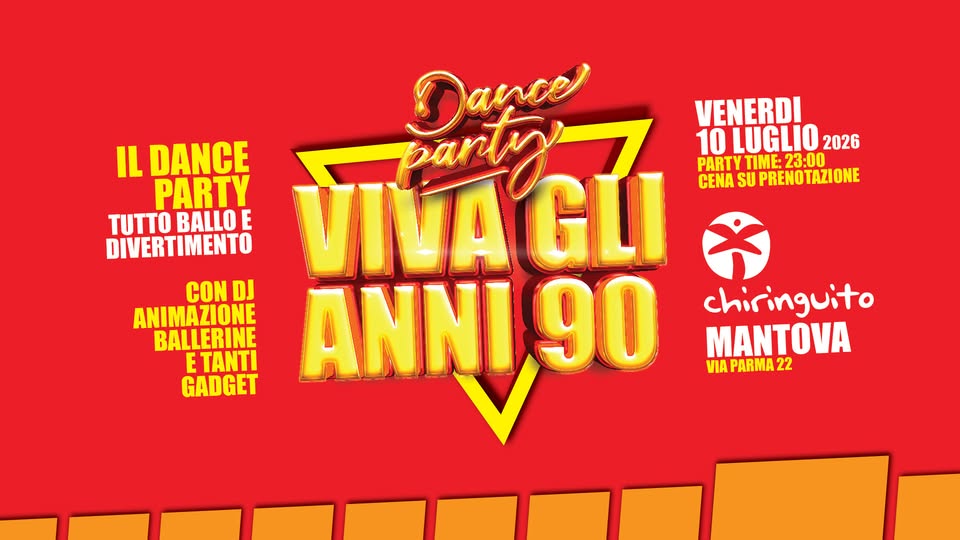 Evento VIVA gli ANNI 90 – Chiringuito Club – Mantova Locandina VIVA gli ANNI 90 – Chiringuito Club – Mantova - venerdì 10 luglio ore 23:00 - 04:00