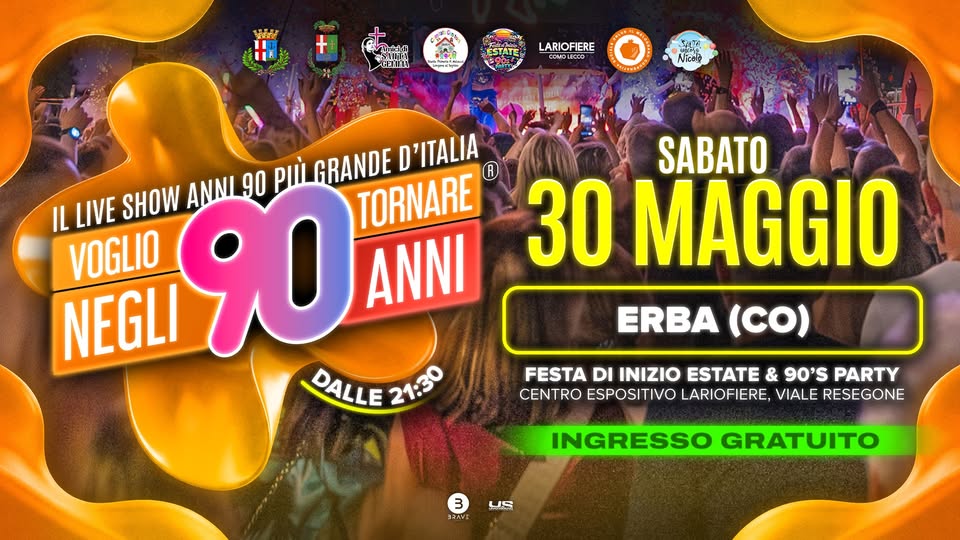 Evento Voglio Tornare Negli Anni 90 r – Erba (CO) Locandina Voglio Tornare Negli Anni 90 r – Erba (CO) - sabato 30 maggio ore 21:30 - 23:30