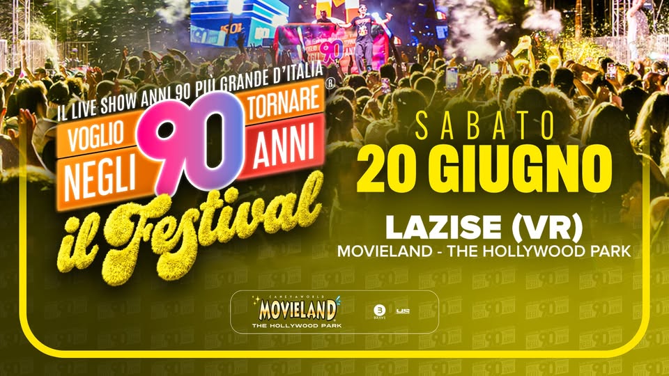 Evento Voglio Tornare Negli Anni 90 r – Il Festival – Movieland The Hollywood Park, Lazise (VR) Locandina Voglio Tornare Negli Anni 90 r – Il Festival – Movieland The Hollywood Park, Lazise (VR) - sabato 20 giugno ore 20:30 - 22:30