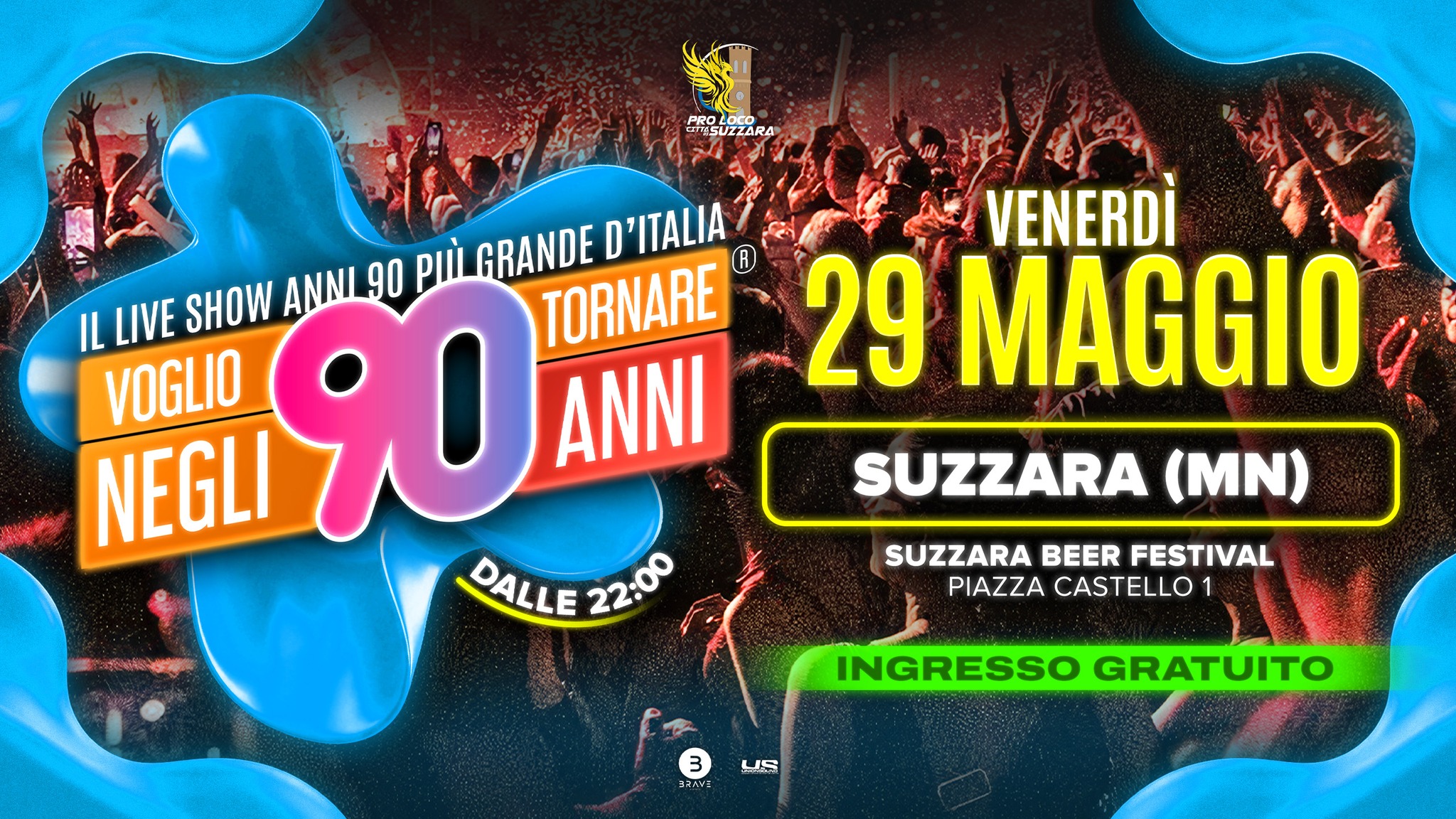 Evento Voglio Tornare Negli Anni 90 r – Suzzara (MN) Locandina Voglio Tornare Negli Anni 90 r – Suzzara (MN) - venerdì 29 maggio ore 22:00 - 00:00