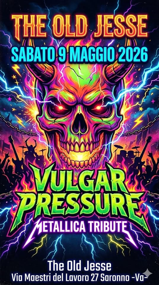Evento Vulgar Pressure – Metallica Tribute Locandina Vulgar Pressure – Metallica Tribute - sabato 9 maggio ore 22:00 - 00:00