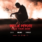 WILLIE PEYOTE | 20/10/2026 – Milano, Fabrique Willie Peyote 20/10/2026 – Milano, Fabrique a Milano (MI) il 20 ottobre 2026