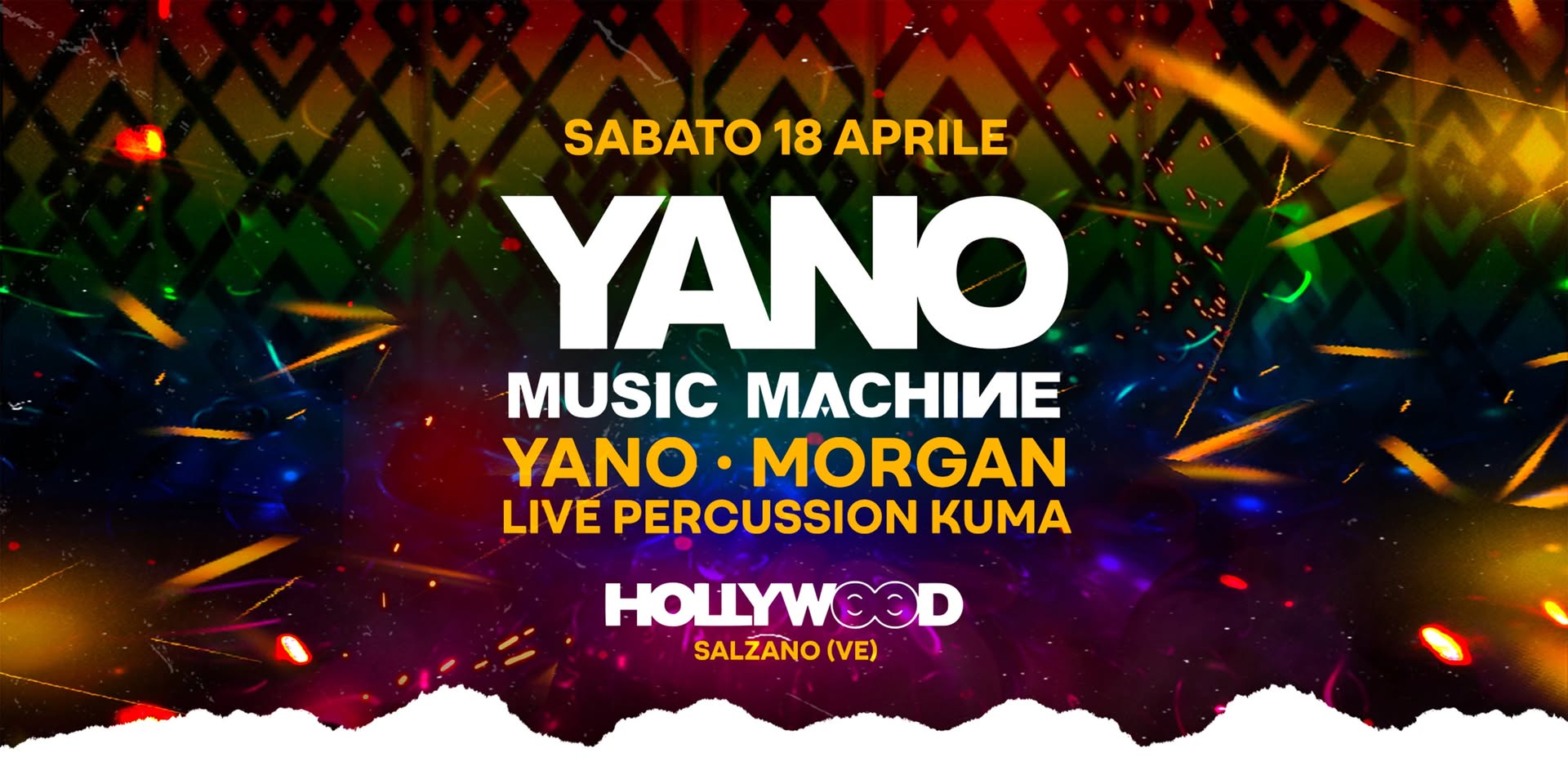 YANO MUSIC MACHINE + YANO + MORGAN & LIVE PERCUSSION KUMA • HOLLYWOOD SALZANO Potrebbe essere un'immagine raffigurante il seguente testo "SABATO 18 APRILE YANO MUSIC MACHИИE YANO YANO.MORGAN MORGAN LIVE PERCUSSION KUMA HOLLYWOOD SALZANO (VE)"