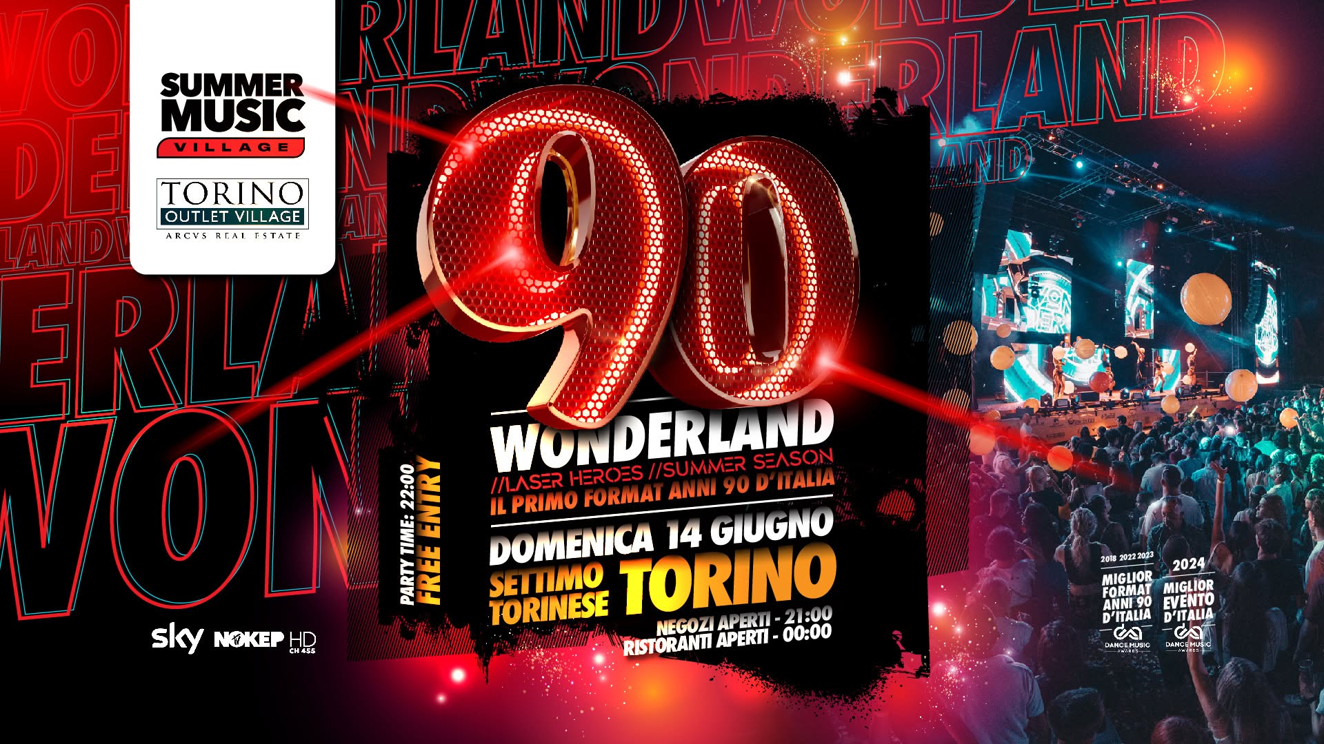 Evento 90 WONDERLAND Il grande evento al Torino Outlet Village – Ingresso Gratuito Locandina 90 WONDERLAND Il grande evento al Torino Outlet Village – Ingresso Gratuito - domenica 14 giugno ore 19:00 - 23:59