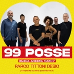 99 POSSE ✺ Suona Ancora Marky ✺ PARCO TITTONI 99 Posse Suona Ancora Marky Parco Tittoni a Desio il 30 agosto 2026