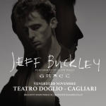 A celebration of Grace, JEFF BUCKLEY performed by Slow Pilot | 20.11.2026 | Teatro Doglio A celebration of Grace, JEFF BUCKLEY performed by Slow Pilot 20.11.2026 Teatro Doglio a Cagliari (CA) il 20 novembre 2026