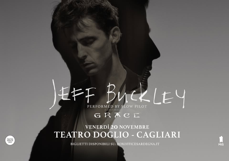 Evento A celebration of Grace, JEFF BUCKLEY performed by Slow Pilot 20.11.2026 Teatro Doglio Locandina A celebration of Grace, JEFF BUCKLEY performed by Slow Pilot 20.11.2026 Teatro Doglio - venerdì 20 novembre ore 21:00 - 23:00