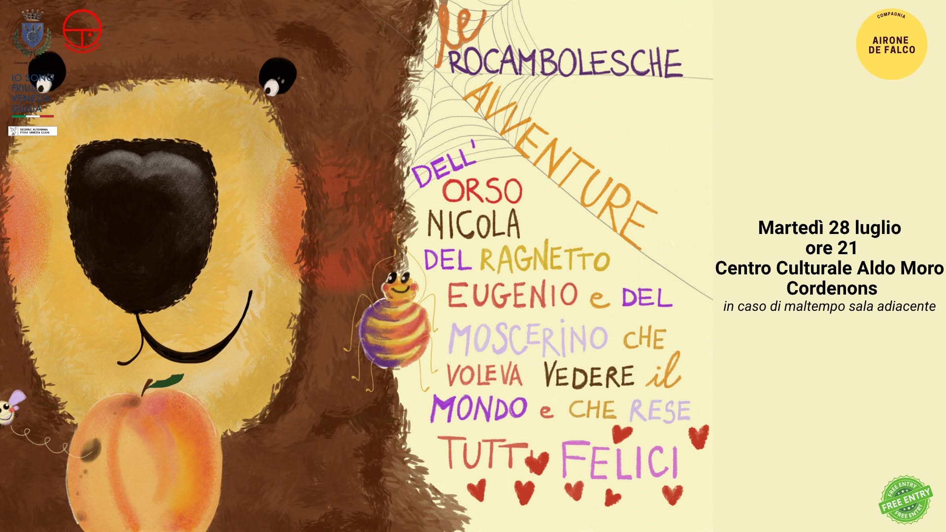 Evento A Cordenons IL TEATRO C’ERA UNA VOLTA con la Compagnia Arione – De Falco Locandina A Cordenons IL TEATRO C’ERA UNA VOLTA con la Compagnia Arione – De Falco - martedì 28 luglio ore 21:00 - 23:00