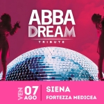 ABBAdream || SIENA, Fortezza Medicea Potrebbe essere un contenuto di pop art raffigurante il seguente testo "ABBA DREAM TRIBUTE 色 07|SIENA 7 07 SIENA AGO FORTEZZA MEDICEA STAGE 11"