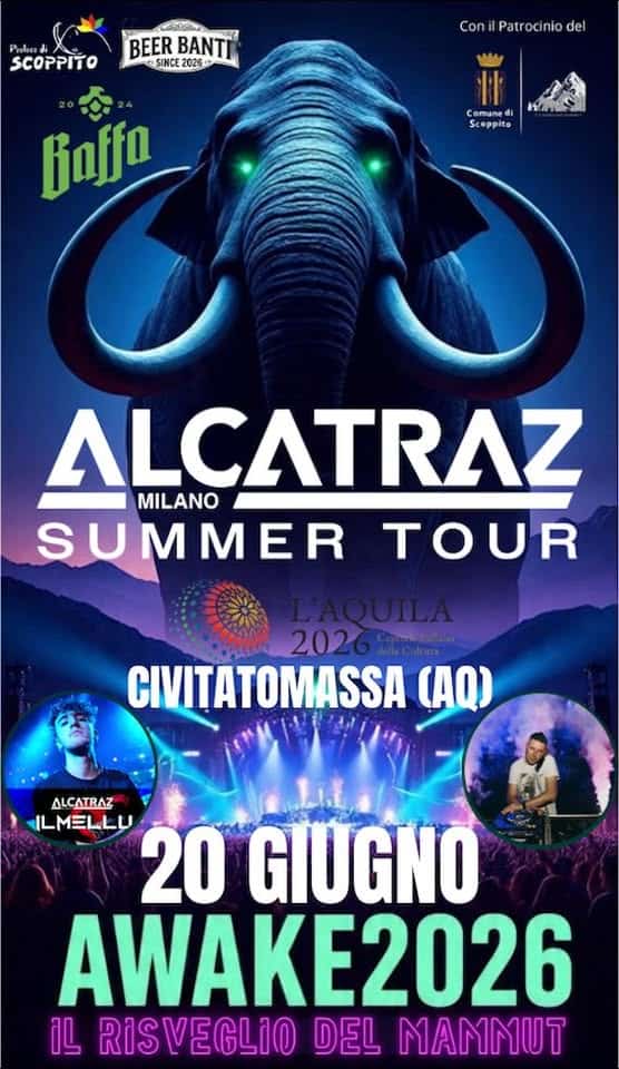 ALCATRAZ IN TOUR -AWAKE 2026 – Il risveglio del Mammut Potrebbe essere un'immagine raffigurante il seguente testo "Prolwadi) SCOPPITO BEERBANTI ตรรัด์น BEER BANTI 026 SINCE20 Coni ConilPatrociniodel del MAM Comune HA Boffa ALCATRAZ MILANO SUMMER TOUR L'AQUILA 2026 CIVITATOMASSA (AQ) ALCATRAZ ILMELLU 20 GIUGNO AWAKE2026 0 RISVEGLIO DEL MAMMUT"