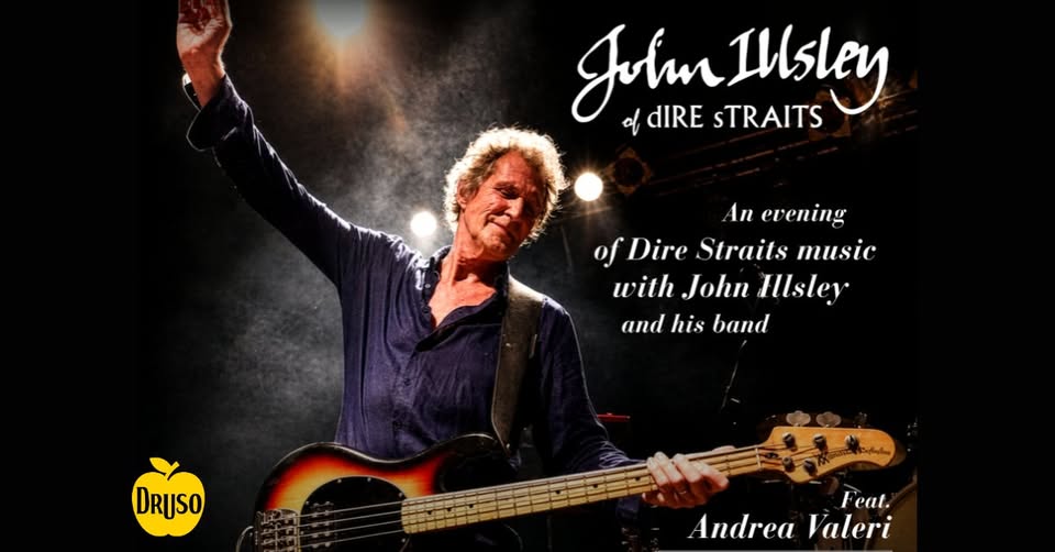 Evento An evening of Dire Straits music with JOHN ILLSLEY, his band ft. Andrea Valeri Locandina An evening of Dire Straits music with JOHN ILLSLEY, his band ft. Andrea Valeri - venerdì 6 novembre ore 22:00 - 00:00