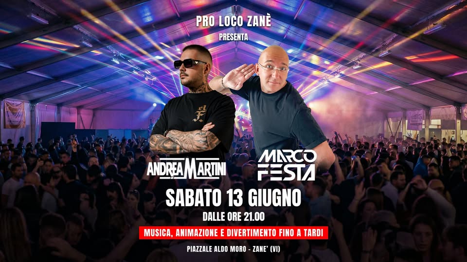 Evento Andrea Martini & Marco Festa – Piazza Aldo Moro, Zanè (Vi) – INGRESSO GRATUITO Locandina Andrea Martini & Marco Festa – Piazza Aldo Moro, Zanè (Vi) – INGRESSO GRATUITO - sabato 13 giugno ore 21:00 - 00:30