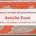 “ANTICHE FONTI. Tito Chini e la cultura termale nel Trentino” “ANTICHE FONTI. Tito Chini e la cultura termale nel Trentino” a Levico Terme (TN) il 22 maggio 2026