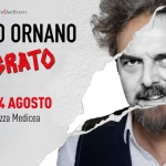 Antonio Ornano “(In)grato” @ Arezzo – Fortezza Medicea Antonio Ornano “(In)grato” – Arezzo – Fortezza Medicea a Arezzo (AR) il 4 agosto 2026