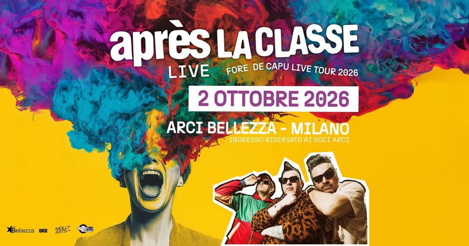 Evento Après la Classe Milano, Arci Bellezza Locandina Après la Classe Milano, Arci Bellezza - venerdì 2 ottobre ore 21:00 - 23:45