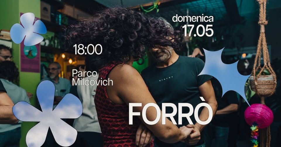 Potrebbe essere un'immagine raffigurante una o più persone e il seguente testo "domenica 17.05 18:00 Parco Milcovich FORRÒ"
